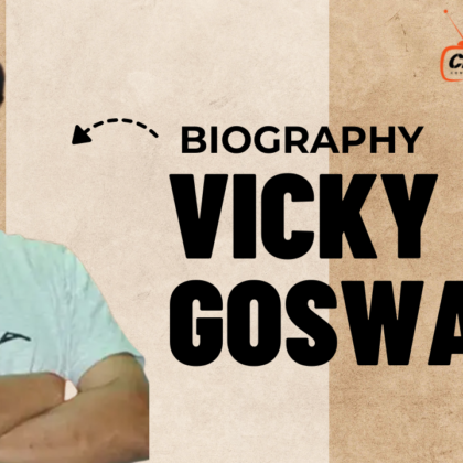 Vicky Goswami Biography