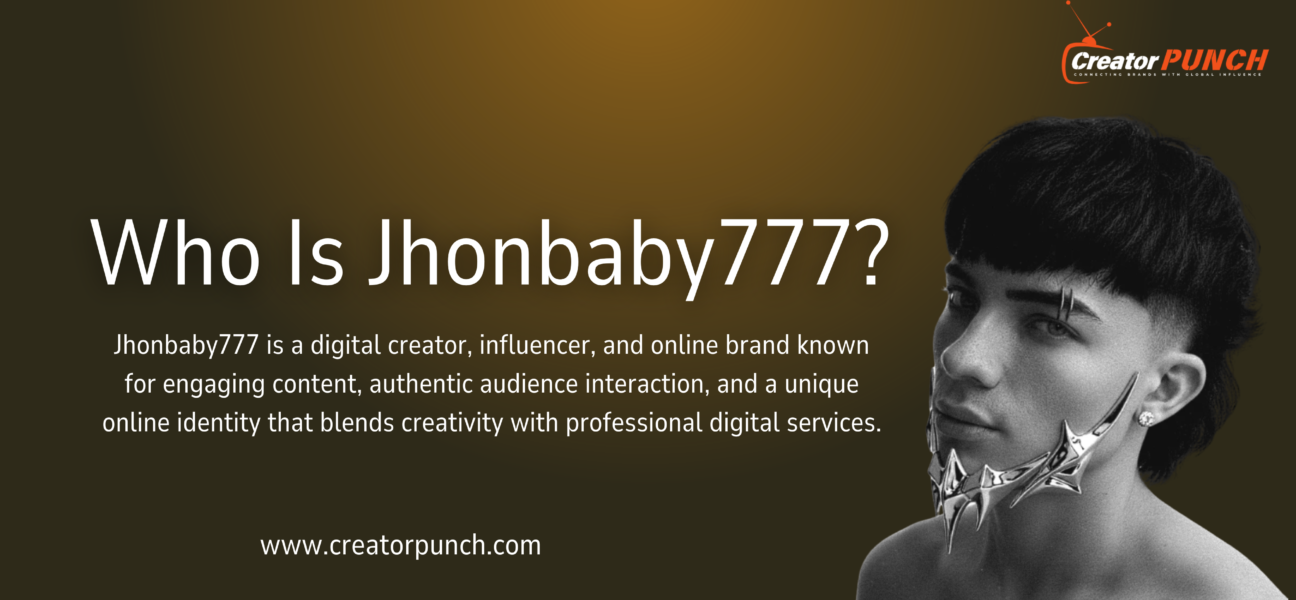 Who Is Jhonbaby777?